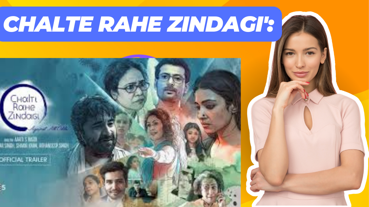 Movie Review: Chalti Rahe Zindagi